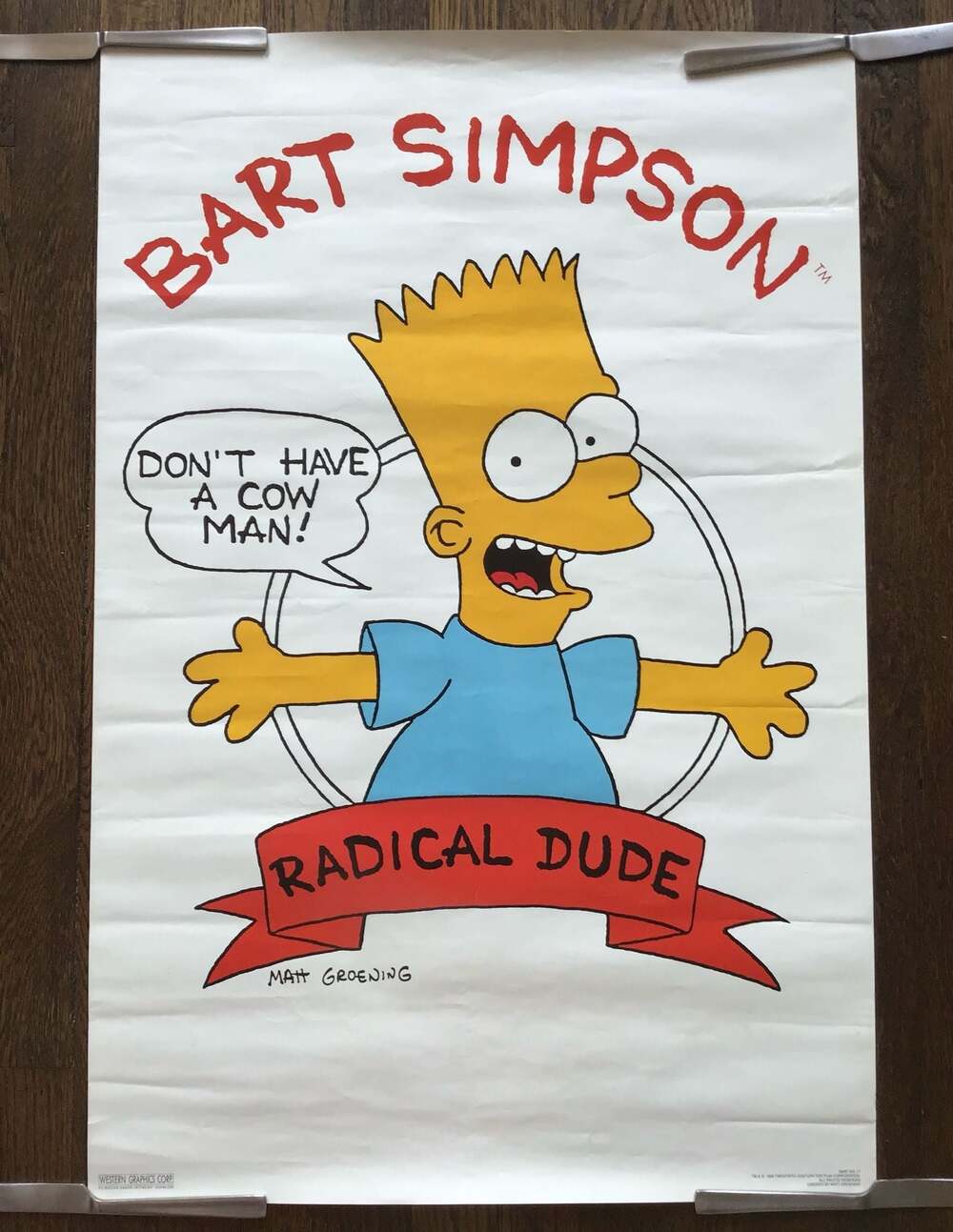 VTG 1989 Bart Simpson Don't Have A Cow Man! Radical Dude 21x32 Poster Western Gr